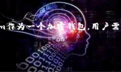 在加密货币和区块链领域，助记词是用于恢复和